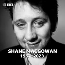 Farewell and RIP Shane. For me growing up in the mid 80's The Pogues took  traditional Irish music and gave it a mighty kick up the arse, creating a  great sense of