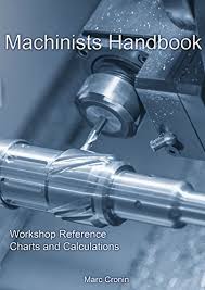 Machinists Handbook Workshop Reference Charts And