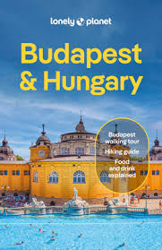 Lonely Planet Budapest & Hungary (Travel Guide)