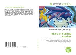 Anime And Manga Fandom 978 613 0 60912 2 6130609124 9786130609122