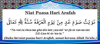 Puasa senin kamis ini juga bisa dibarengi dengan puasa qadha bulan ramadhan, atau mengganti ibadah puasa senin kamis juga menjadi puasa sunah yang sering dilakukan oleh rasulullah saw. Niat Puasa Hari Arafah 9 Zulhijjah Dan Tarikh Di Malaysia