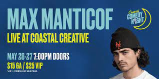 Coastal Comedy Night with Max Manticof - I Love the Burg