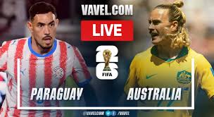 Paraguay vs Australia LIVE Score Updates in 2026 FIFA World Cup Match
