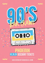 Coupon For The 90s Bar Crawl In Phoenix Green Vacation Deals In 2020 Vacation Deals Traveling By Yourself Nightlife Travel
