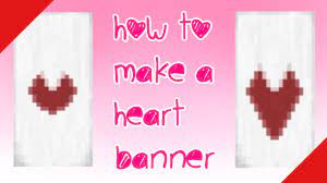 Heart banner hypixel minecraft server and maps. How To Make A Heart Banner Youtube