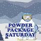 Saturday – Powder Package event in Brockport, NY
