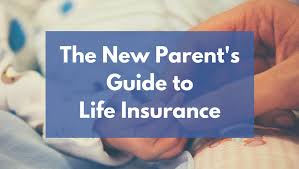 You can purchase life insurance offered by. The New Parent S Guide To Life Insurance Mom And Dad Money