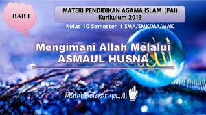 Maybe you would like to learn more about one of these? Materi Asmaul Husna Kelas X Semester 1 Sma Smk Ma Mak Youtube