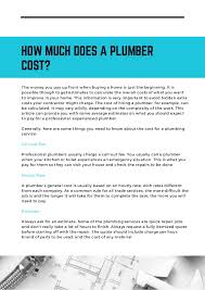 On plumbingzone.com, plumber bill parr of parr's plumbing in allentown, pennsylvania, offers a formula that provides a good basis for independent plumbers to calculate a quote. How Much Do Plumbers Cost Free Ebook