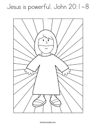 Getcolorings.com has more than 600 thousand printable coloring pages on sixteen thousand topics including animals, flowers, cartoons, cars, nature and many many more. Jesus Is Powerful John 20 1 8 Coloring Page Twisty Noodle