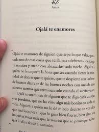Love Phrases Love Quotes Book Quotes Cute Quotes Spanish Quotes Me Quotes Ojala Te Enamores Ozilookquotescit Frases Love Frases Bonitas Frases Cursis
