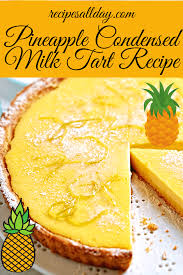 Pineapple Condensed Milk Tart Recipe Recipe Tart Recipes Milk Tart Lemon Dessert Recipes