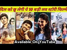 Top10 Best South Love Story Movie In Hindi Dubbed All Time Available On Youtube Youtube Love Story Movie Love Story Movies