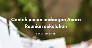 Ketua panitia reuni akbar sma negeri 40 jakarta. Contoh Pesan Undangan Acara Reunian Sekolahan Blogger Indonesia