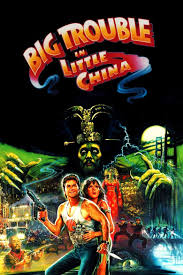 Big Trouble in Little China - Alchetron, the free social encyclopedia