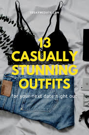 13 Casually Stunning Date Night Outfit Ideas To Stand Out From The Crowd Date Outfits W Cute Date Outfits Movie Night Outfits Winter Date Outfits