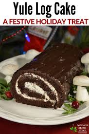 Yule Log Cake Buche De Noel A Festive Holiday Treat Recipe Sugar Cookies Recipe Yule Log Cake Log Cake