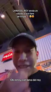 Lana Del Rey Venezuela Saludo Fans