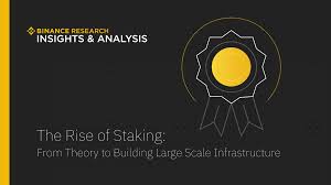 The Rise Of Staking Binance Research