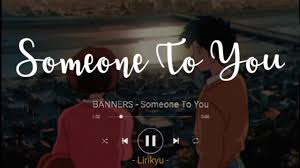 Maybe you would like to learn more about one of these? Banners Someone To You Lyrics Terjemahan Indonesia I Just Wanna Be Somebody To Someone Oh Youtube