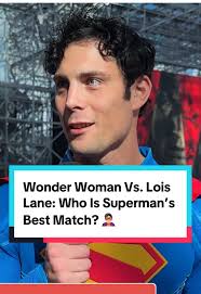 Wonder Woman Vs. Lois Lane: Who Is Superman’s Best Match? 🦸🏻‍♂️