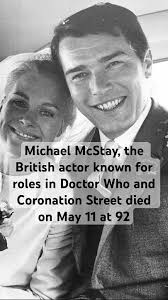 Michael McStay, known for roles in Doctor Who and Coronation Street died