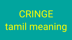 Cringe comedy, a comedy genre centred on socially awkward situations. Cringe Tamil Meaning Sasikumar Ex Your Foolish Talk Makes Me Cringe Youtube