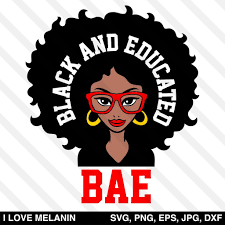 Bae T Shirt Black And Educated Bae Black And Educated Woman Svg Black Love Art Black Art Painting Black Girl Magic Art