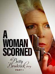 Elisabeth betty broderick, a woman scorned : Watch A Woman Scorned The Betty Broderick Story Part I Prime Video