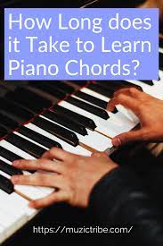 Sometimes it might seem like it might only take 1 year for a child to learn to read. How Long Does It Take To Learn Piano Chords Learn Piano Chords Learn Piano Piano