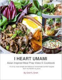 I Heart Umami Asian Inspired Meal Prep Video E Cookbook Plus Video Access To Live Cooking Demo Paleo Meal Plan Meals Nutrition Recipes