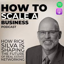 How Rick Silva Is Shaping the Future of Real Estate Networking