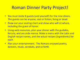 Roman feast (cena) preceded the choice of a specific king of feast (rex bibendi). Roman Meals Banquet Project Latin I Ppt Download