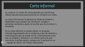 Una carta informal es normalmente dirigida a personas cercanas como familiares y amigos. Elementos De La Carta Formal E Informal Youtube