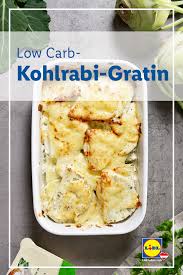 Low Carb Kohlrabi Gratin Rezept Kohlrabirezepte Rezepte Rezepte Mit Kohlrabi