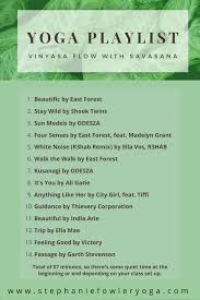 Yoga Playlist In 2020 Yoga Playlist Home Yoga Practice Vinyasa Flow
