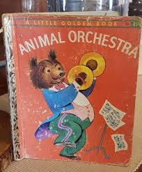 Animal Orchestra By Ilo Orleans Tibor Gergely Vintage 1958 Etsy Little Golden Books Animal Books Old Children S Books