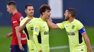 9:00pm, wednesday 17th june 2020. Osasuna 1 3 Atletico Madrid Joao Felix Hits Another Brace For Simeone S Men