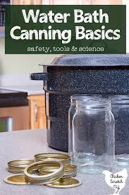 Basically you put your food into hot, sterilized mason jars and pop them into a pot of boiling. What Is Water Bath Canning Is It A Safe Way To Preserve Food