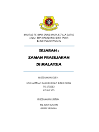 Masa berakhirnya prasejarah bagi setiap bangsa tidak sama karena. Pelaporan