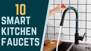 The kitchen faucet reviews article is written about my best pick considering my own metric. Top 10 Best Smart Touchless Kitchen Faucets Of 2020 Best Smart Home Kitchen Techs Youtube