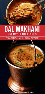 One Of The Main Staples Of Indian Cuisine Is Lentils This Dal Makhani Creamy Black Le Makhani Recipes Indian Vegetarian Dishes Indian Food Recipes Vegetarian
