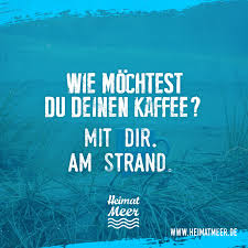 Kaffee Am Strand Moin Tasse Gibt Es Hier Strand Spruche Spruche Zitate