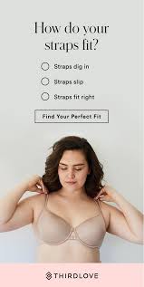 It is best to measure yourself while wearing a standard underwire bra. How Do Your Bra Straps Fit Bra Info Perfect Bra Size Bra