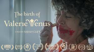 THE BIRTH OF VALERIE VENUS by Sarah Clift (BAFTA 2021 Longlist, Hollyshorts  winner)