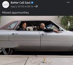 Missed opportunities. - Better Call Saul | Facebook