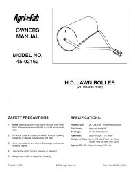 Different lawn rollers have different sizes and weight. Owners Manual Model No 45 02162 Hd Lawn Roller Agri Fab
