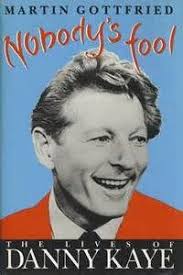 Nobody S Fool Boek Over Het Leven Van Danny Kaye Onthullend The Fool Kids Dance