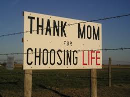 Thank Mom for Choosing Life