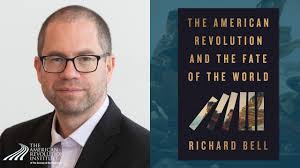 Join us next Tuesday, November 4 at 6:30 p.m. for an author's talk  featuring historian Richard Bell, Ph.D., of the University of Maryland  discussing his new book, The American Revolution and the